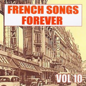 French Songs Forever, Vol.10