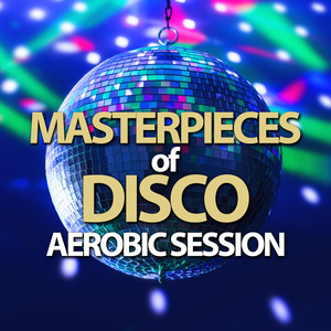 Masterpieces Of Disco Aerobic Ses