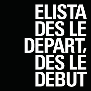 Des Le Depart, Des Le Debut