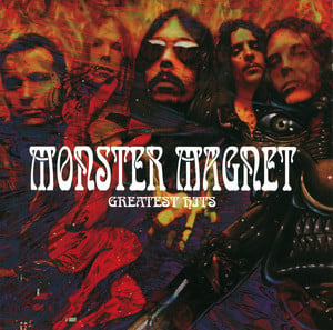 Monster Magnet's Greatest Hits