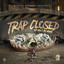 Trap Closed EP Vol. I