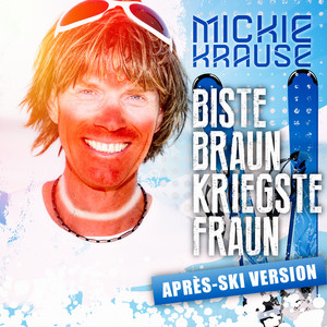 Biste braun, kriegste Fraun (Apré