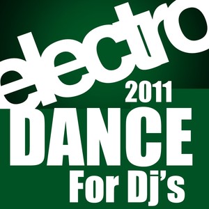 Electro Dance 2011 For Dj's