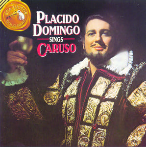 Placido Domingo Sings Caruso