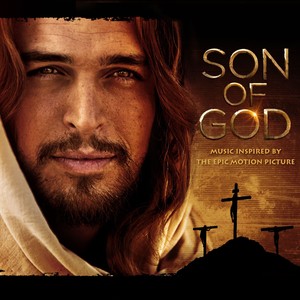 Son Of God: Music Inspired By The