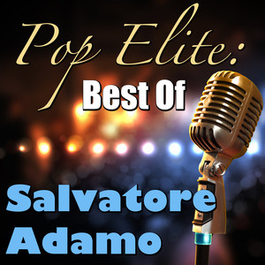 Pop Elite: Best Of Salvatore Adam