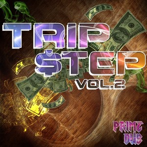 Trip$tep Vol. 2