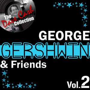 George Gershwin & Friends  Vol.2 