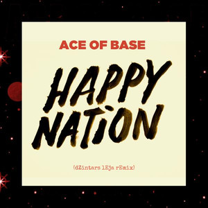 Happy Nation (dZintars lEja Remix