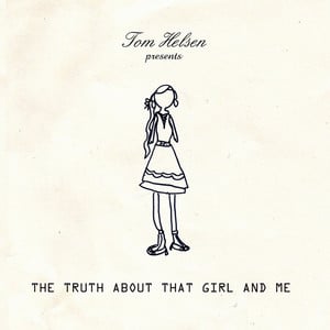 The Truth About That Girl and Me