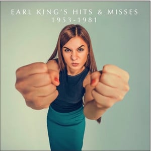 Earl King's Hits & Misses 1953-19