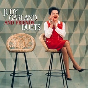 Judy Garland And Friends Duets