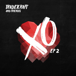 Tradekraft & Friends: XO, Vol. 2