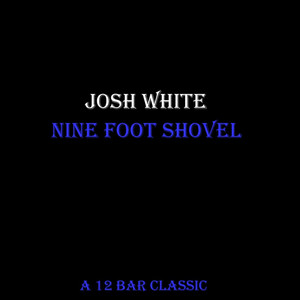Nine Foot Shovel