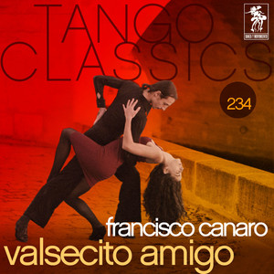 Tango Classics 234: Valsecito Ami