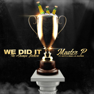 We Did It (feat. Gotti 4 Real & K