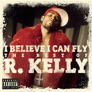 I Believe I Can Fly: The Best Of 