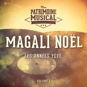 Les années yéyé : Magali Noël, Vo