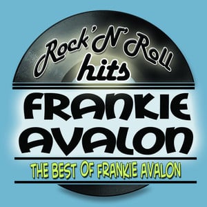 The Best Of Frankie Avalon