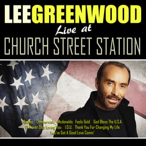 Lee Greenwood Live From Church St