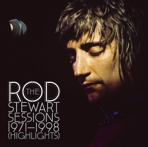 The Rod Stewart Sessions 1971-199