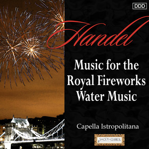 Handel: Music for the Royal Firew