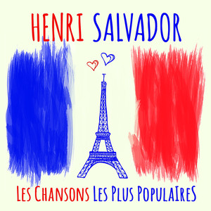 Henri Salvador - Les chansons les