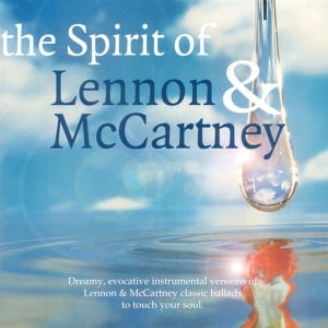 The Spirit Of Lennon & Mccartney