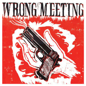 Wrong Meeting