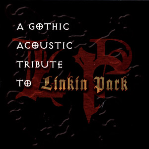A Gothic Acoustic Tribute To Link
