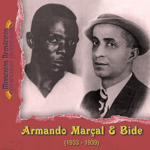 Armando Marçal & Bide (1933 - 193