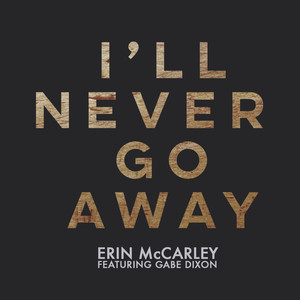 I'll Never Go Away (feat. Gabe Di