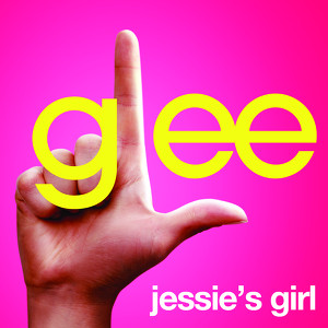 Jessie's Girl (glee Cast Version)