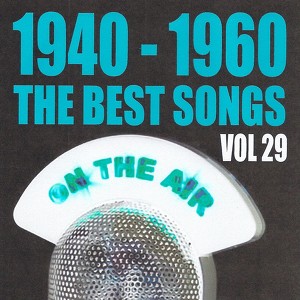 1940 - 1960 The Best Songs, Vol. 