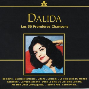Dalida : Les 50 Premières Chanson