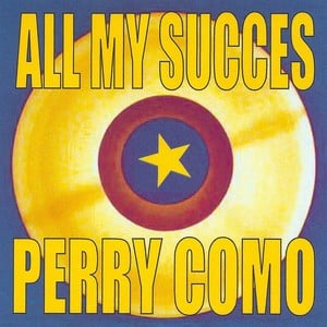 All My Succes - Perry Como