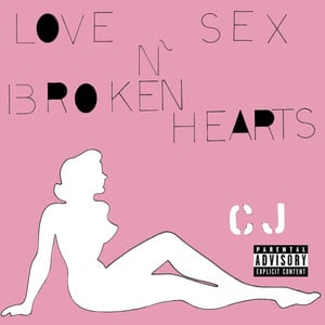 Love Sex n' broken Hearts