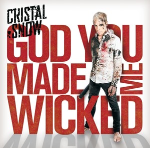 God You Made Me Wicked