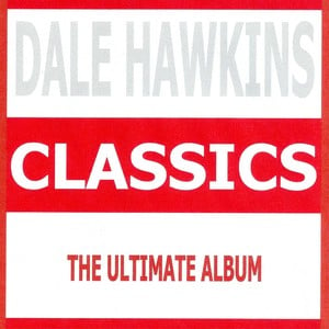 Classics - Dale Hawkins