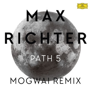 Path 5 (Mogwai Remix)