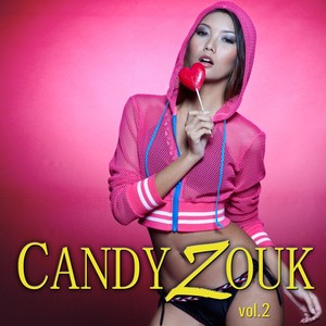 Candy Zouk, Vol.2