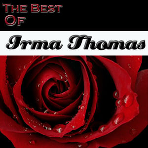 The Best Of Irma Thomas