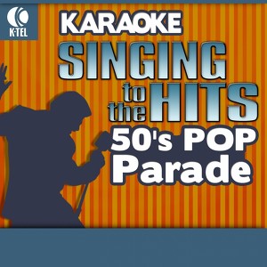 Karaoke: 50's Pop Parade - Singin