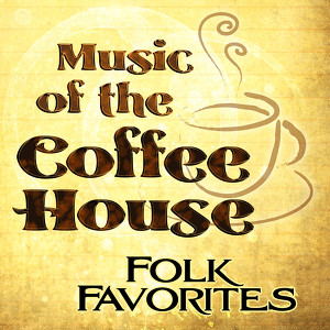 Music Of The Coffee House: Folk F