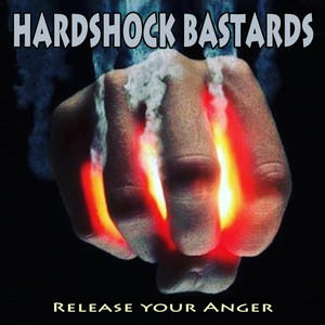 Hardshock Bastards - Release Your