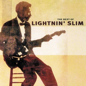 The Best Of Lightnin' Slim