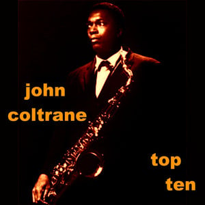 John Coltrane Top Ten