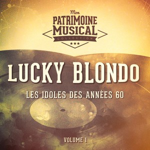 Les idoles des années 60 : Lucky 