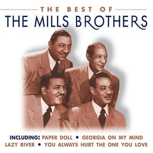 The Best Of The Mills Brothers