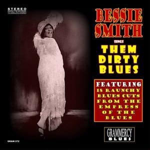 Bessie Smith Sings Them Dirty Blu